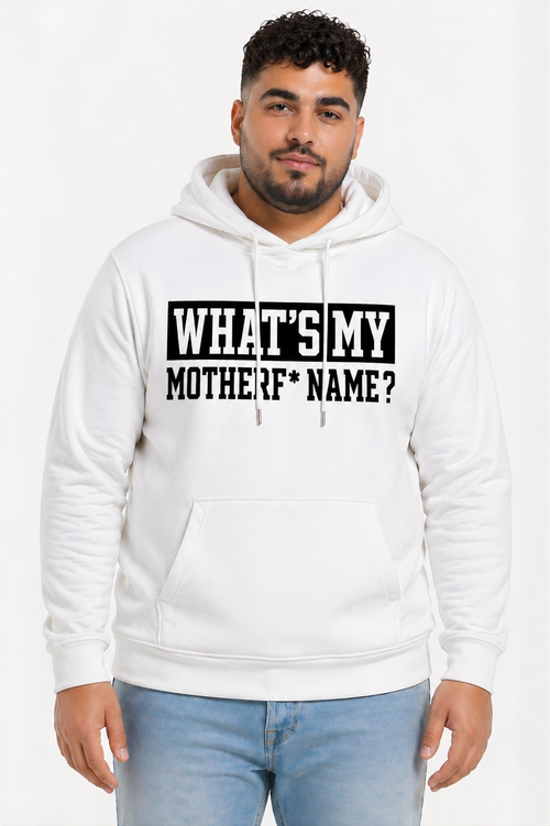 Hoodie - What's My Mother f* Name