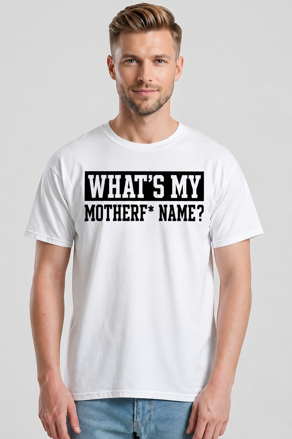 T-shirt - What's My Mother f* Name