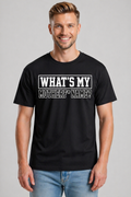 T-shirt - What's My Mother f* Name