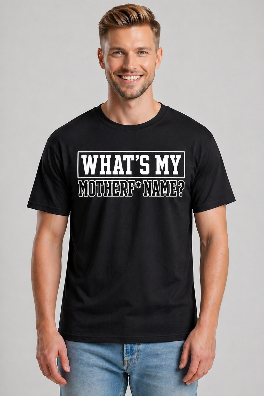 T-shirt - What's My Mother f* Name